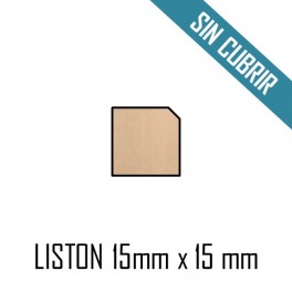 LISTON RECTANGULAR MDF SIN CUBRIR 15 mm x 15 mm - 2400 mm 