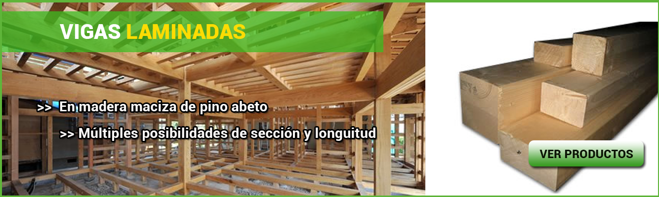 Vigas obtenidas a partir de láminas de madera maciza extraídas de troncos de abeto